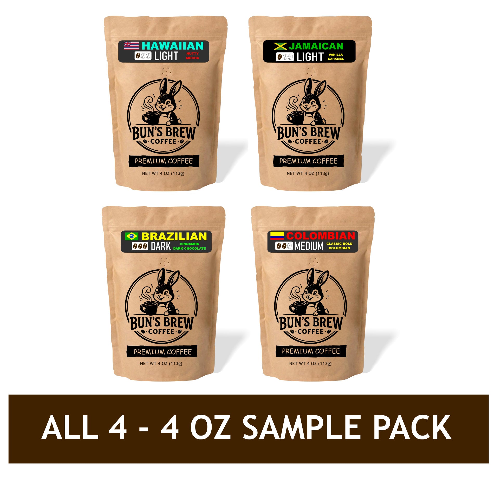 Bun's Sampler Pack - All (4) 4oz - Brazilian Colombian Hawaiian Jamacian