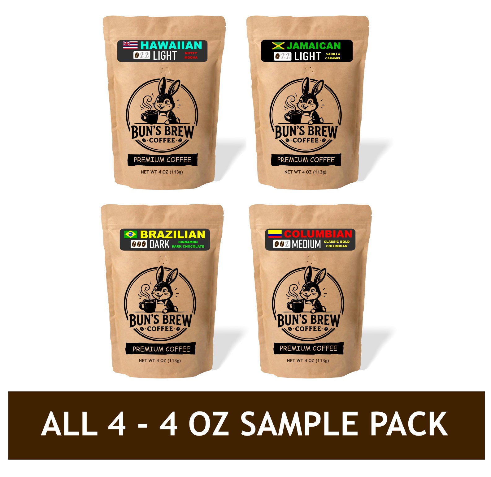 Buns Brew Sample Pack - All 4 (4 oz) Columbian Brazilian Jamacian Hawaiian (Copy)